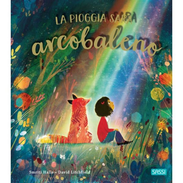 Libro La pioggia sarà arcobaleno